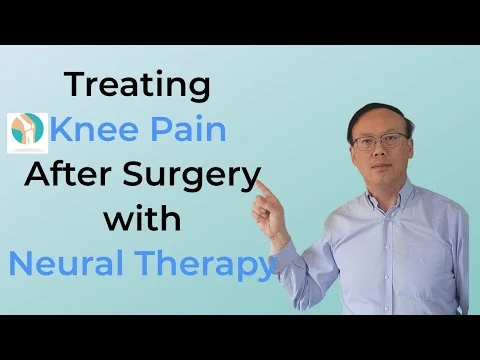 Treating Knee Pain After Surgery with Neural Therapy